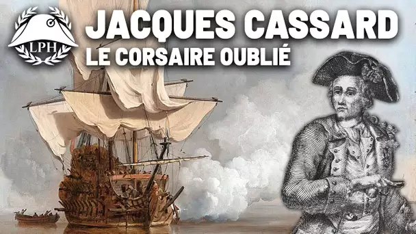 Cassard, le corsaire oublié - La Petite Histoire - TVL