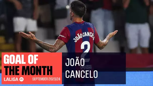 Mejor gol del mes: João Cancelo - LALIGA EA Sports 2023/2024