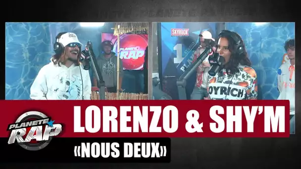 Lorenzo "Nous deux" ft Shy'm #PlanèteRap