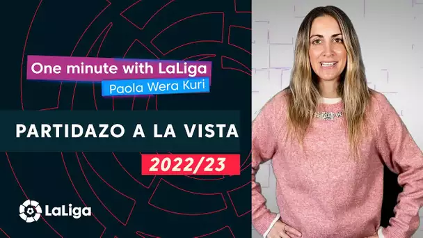 One minute with LaLiga & ‘La Wera‘ Kuri: Duelo de titanes