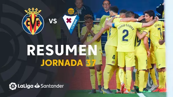 Resumen de Villarreal CF vs SD Eibar (1-0)