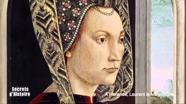 Secrets d&#039;Histoire - A Florence, Laurent le Magnifique - Clarisse, son épouse