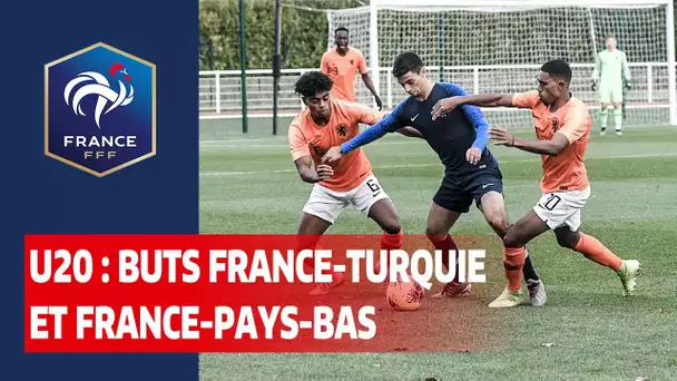 U20 : Les buts de France-Turquie et France-Pays-Bas I FFF 2019-2020
