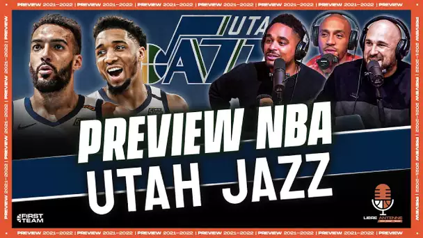 [Preview 2021-22] UTAH JAZZ - Ont-ils appris de leurs erreurs ?