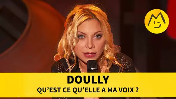 Doully - Qu’est ce qu’elle a ma voix ?