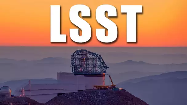 LSST - Le FUTUR de l'astronomie ? LDDE