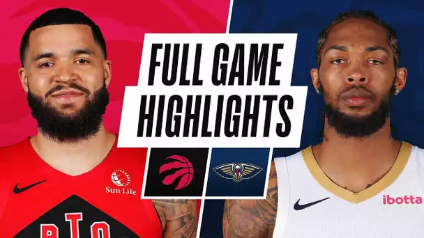 RAPTORS at PELICANS | FULL GAME HIGHLIGHTS | January 2, 2021