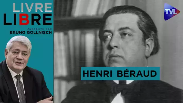 Henri Béraud, de la gloire littéraire aux cachots - Livre-Libre - TVL