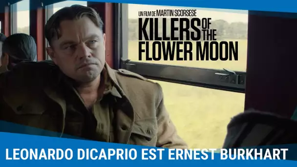 Killers of the Flower Moon | Leonardo DiCaprio dans le rôle d'Ernest Burkhart