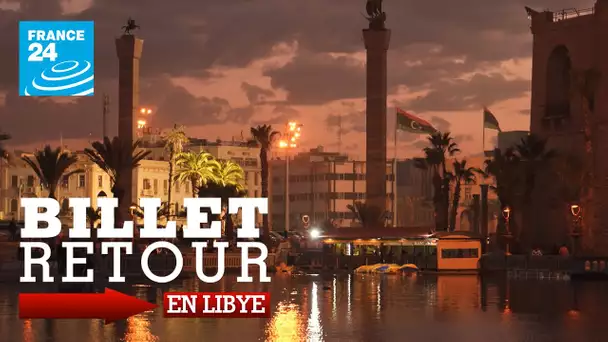 BILLET RETOUR EN LIBYE