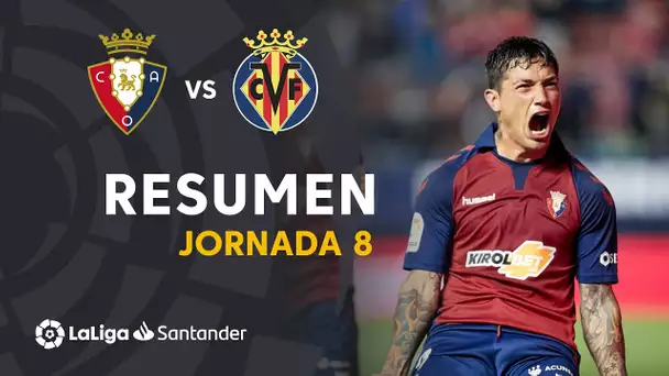 Resumen de CA Osasuna vs Villarreal CF (2-1)