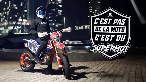 C'EST PAS DE LA MOTO, C'EST DU SUPERMOT !