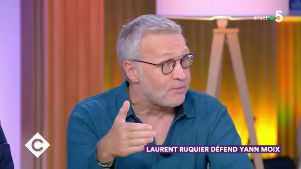 Laurent Ruquier défend Yann Moix - C à Vous - 03/09/2019