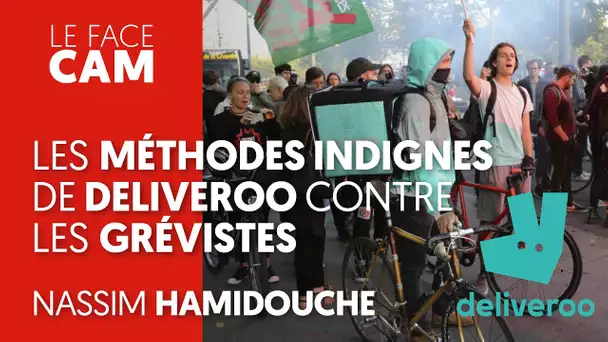 LES MÉTHODES INDIGNES DE DELIVEROO CONTRE LES GRÉVISTES