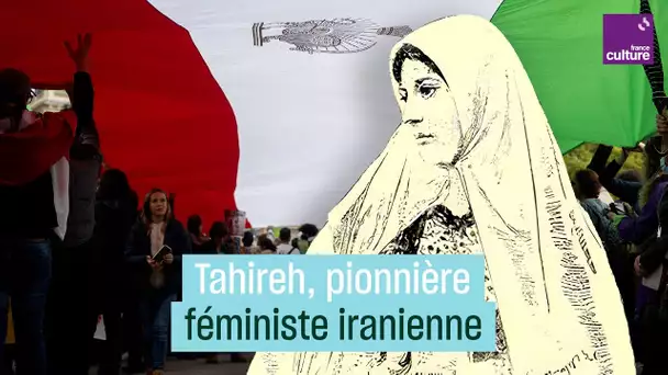 Tahireh, poétesse et première féministe iranienne
