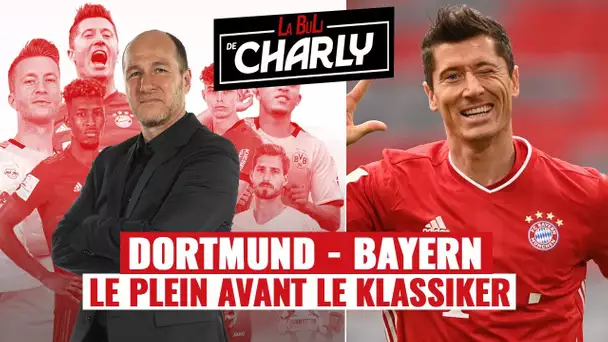 La Buli de Charly : Dortmund-Bayern, le plein avant le Klassiker !