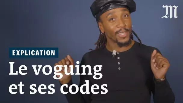 Le voguing expliqué en mots-clés