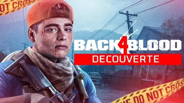 DÉCOUVERTE DE BACK 4 BLOOD AVEC KOTEI, BIBI & UN VIEWER #AD