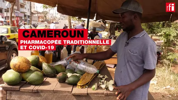 Cameroun : Covid-19 et remèdes traditionnels