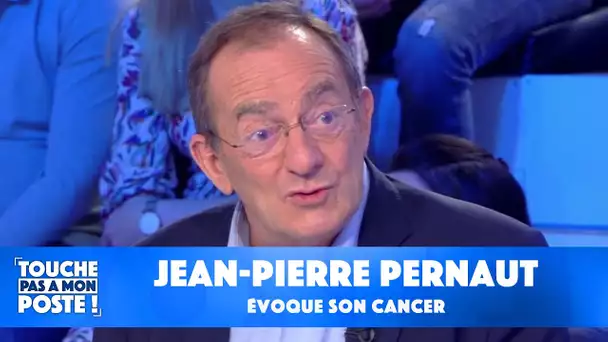 Jean-Pierre Pernaut évoque son cancer dans TPMP