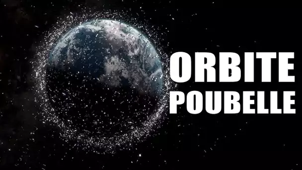 DÉBRIS SPATIAUX : une POUBELLE en orbite ? - LDDE