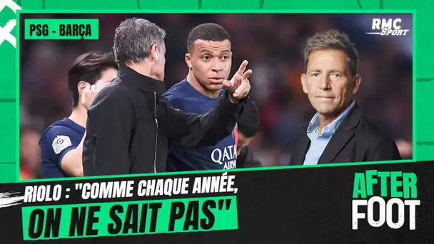 PSG - Barça : "Comme chaque année, on ne sait pas" constate Riolo