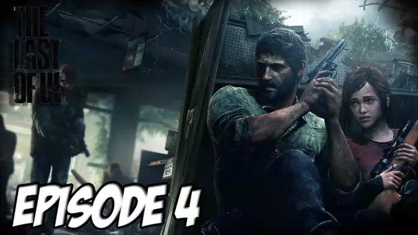 The Last of Us - L&#039;aventure Horrifique | Ne stress pas Joel | Episode 4