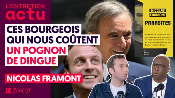 CES BOURGEOIS QUI NOUS COÛTENT UN POGNON DE DINGUE (NICOLAS FRAMONT)