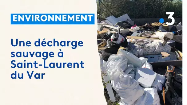 Une décharge sauvage à Saint-Laurent du Var