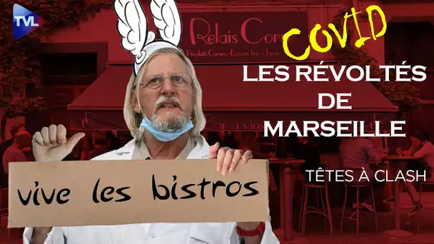 Les révoltés de Marseille - Têtes à Clash n°68 - TVL