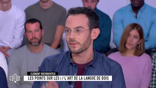 Clément Viktorovitch : Rachida Dati et la langue de bois - Clique - CANAL+