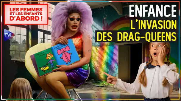 Ateliers lecture : la nouvelle lubie LGBT - Les Femmes et les Enfants d'abord ! - TVL