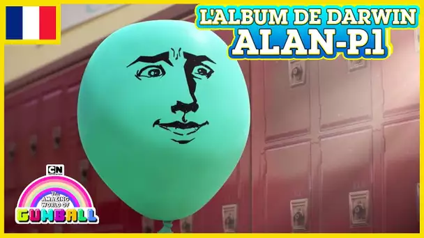 L'album de Darwin 🇫🇷 | Alan, Partie 1 - Le Monde Incroyable de Gumball