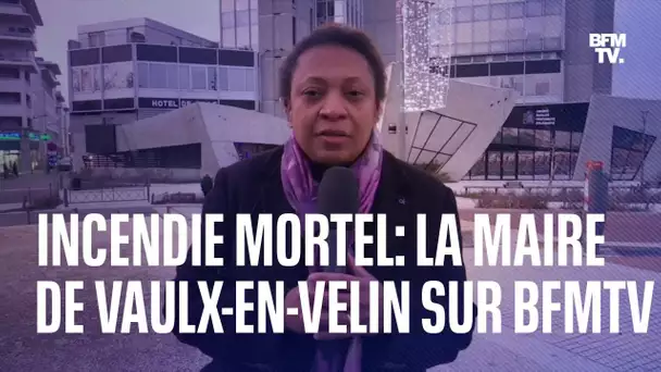Incendie mortel à Vaulx-en-Velin: l'interview d'Hélène Geoffroy, maire de la ville, sur BFMTV