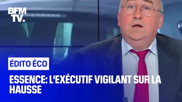 Essence: l'exécutif vigilant sur la hausse