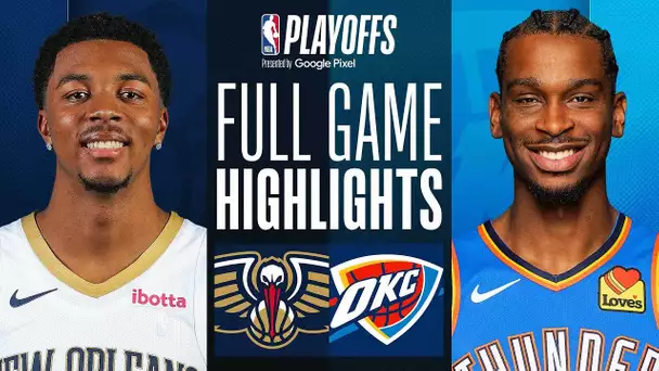 #8 PELICANS at #1 THUNDER | FULL GAME 1 HIGHLIGHTS | April 21, 2024