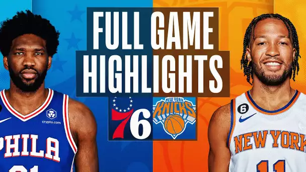 76ERS at KNICKS | FULL GAME HIGHLIGHTS | February 5, 2023