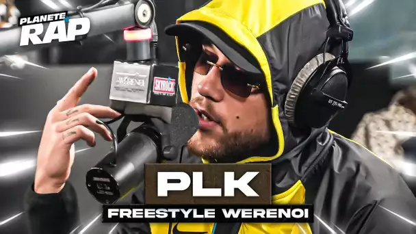 [EXCLU] PLK - Freestyle WeRenoi #PlanèteRap