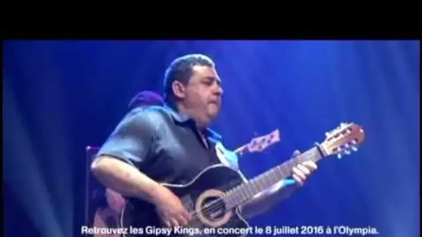 Gipsy Kings en concert à l&#039;Olympia le vendredi 8 juilet 2016