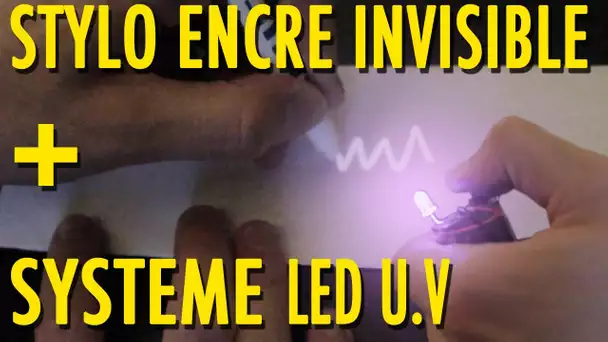 Dr Nozman - Expérience Stylo encre invisible + Système de Led U.V