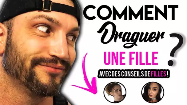 COMMENT DRAGUER UNE FILLE !  (Feat PinkGeek et Yzaline)