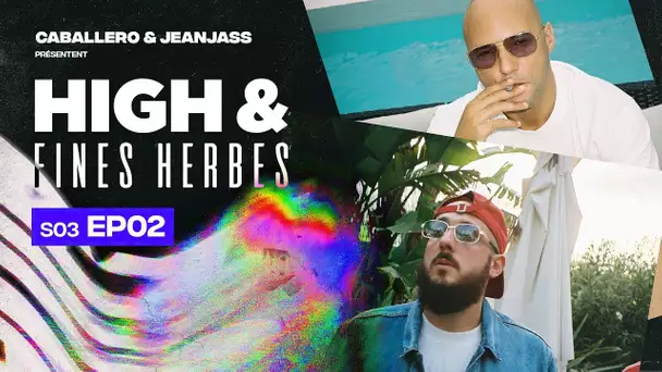 High & Fines Herbes : Épisode 2 - Saison 3