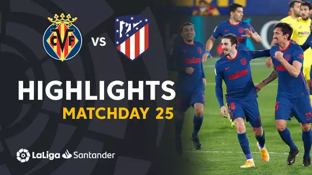 Highlights Villarreal CF vs Atlético de Madrid (0-2)