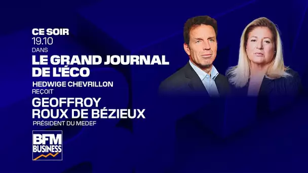 🔴 Le Président du Medef, Geoffroy Roux de Bézieux, est l'invité du Grand Journal de l'Eco