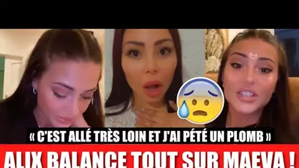 ALIX BALANCE TOUT CE QU’IL S’EST PASSÉ AVEC MAEVA DURANT L’EMBROUILLE !! 😱 (LES MARSEILLAIS)