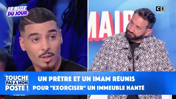 Un prêtre et un imam réunis pour "exorciser" un immeuble hanté : un habitant témoigne dans TPMP