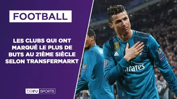 Real Madrid, FC Barcelone, PSG… Le Top 10 des équipes qui ont marqué le plus de buts au 21ème siècle