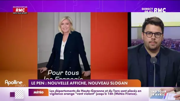 Présidentielle : nouvelle affiche et nouveau slogan pour Marine Le Pen