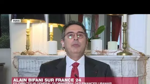 Alain Bifani, ex-DG du ministère libanais des Finances : "Le Liban devient la Somalie d'hier"