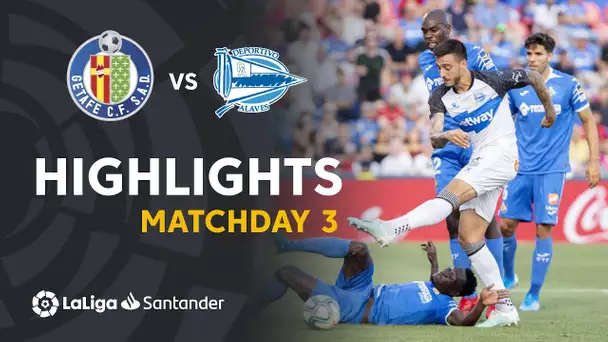 Highlights Getafe CF vs Deportivo Alaves (1-1)